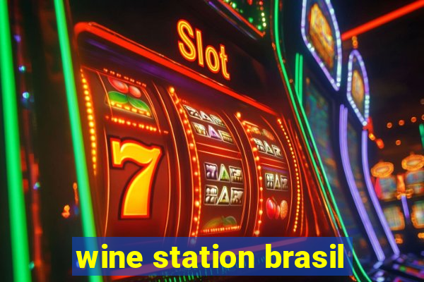 wine station brasil